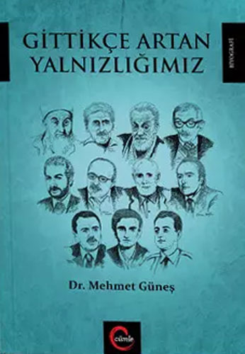 Gittikçe Artan Yalnızlığımız Gittikçe Artan Yalnızlığımız