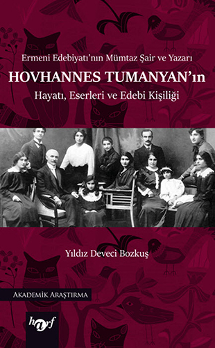 Hovhannes Tumanyan'In Hayatı, Eserleri Ve Edebi Kişiliği Hovhannes Tumanyan'In Hayatı, Eserleri Ve Edebi Kişiliği