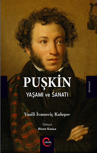 Puşkin - Yaşamı ve Sanatı