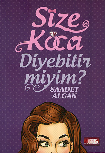 Size Koca Diyebilir Miyim? Size Koca Diyebilir Miyim?