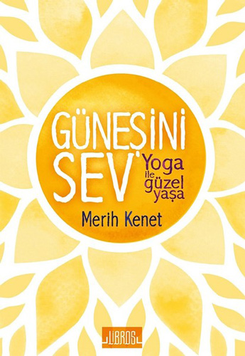 Güneşini Sev  Yoga ile Güzel Yaşa
