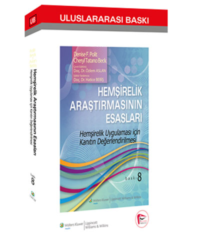 Hemşirelik Araştırmasının Esasları - Hemşirelik Uygulaması İçin Kanıtın Değerlendirilmesi