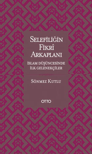 Selefiliğin Fikri Arkaplanı