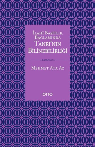 İlahi Basitlik Bağlamında Tanrının Bilinebilirliği