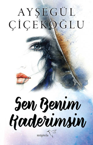 Sen Benim Kaderimsin Sen Benim Kaderimsin