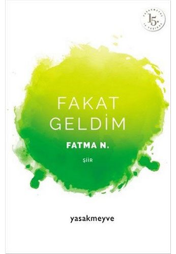 Fakat Geldim Fakat Geldim