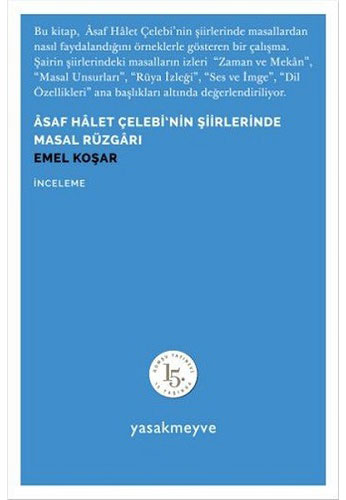 Asaf Halet Çelebi'Nin Şiirlerinde Masal Rüzgarı Asaf Halet Çelebi'Nin Şiirlerinde Masal Rüzgarı