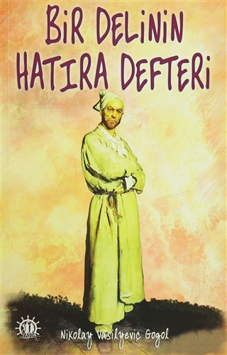 Bir Delinin Hatıra Defteri Bir Delinin Hatıra Defteri