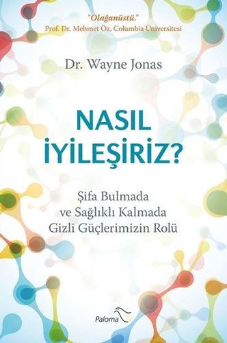 Nasıl İyileşiriz?