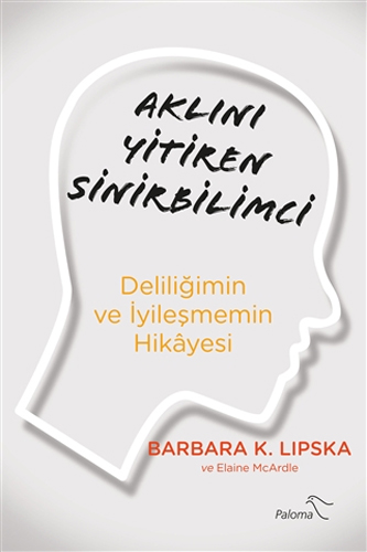 Aklını Yitiren Sinirbilimci Aklını Yitiren Sinirbilimci