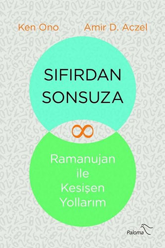 Sıfırdan Sonsuza - Ramanujan ile Kesişen Yollarım