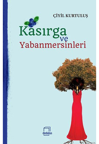 Kasırga Ve Yabanmersinleri