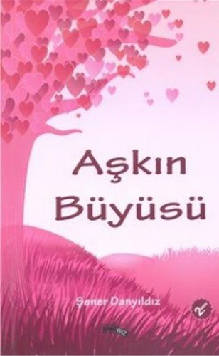 Aşkın Büyüsü Aşkın Büyüsü