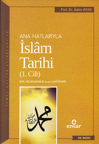 Ana Hatlarıyla İslâm Tarihi - 1