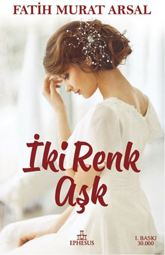 İki Renk Aşk - Ciltli İki Renk Aşk - Ciltli