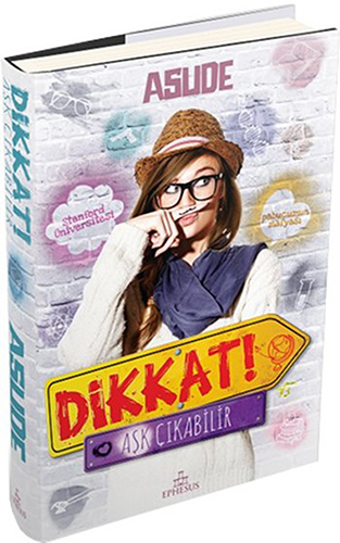 Dikkat Aşk Çıkabilir (Ciltli) Dikkat Aşk Çıkabilir (Ciltli)