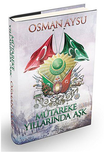 Mütakere Yıllarında Aşk (Ciltli) Mütakere Yıllarında Aşk (Ciltli)