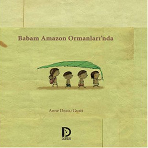 Babam Amazon Ormanları'nda