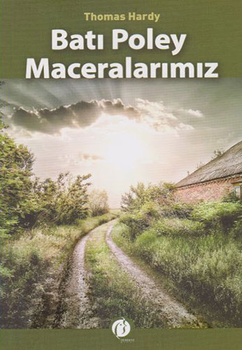 Batı Poley Maceralarımız Batı Poley Maceralarımız