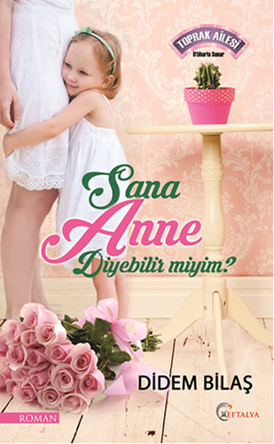 Sana Anne Diyebilir Miyim? Sana Anne Diyebilir Miyim?
