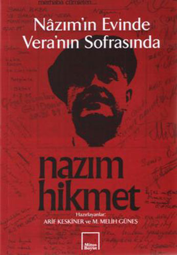 Nâzım'In Evinde Vera'Nın Sofrasında Nâzım'In Evinde Vera'Nın Sofrasında