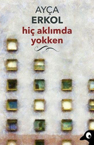 Hiç Aklımda Yokken Hiç Aklımda Yokken