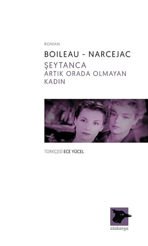 Şeytanca-Artık Orada Olmayan Kadın Şeytanca-Artık Orada Olmayan Kadın