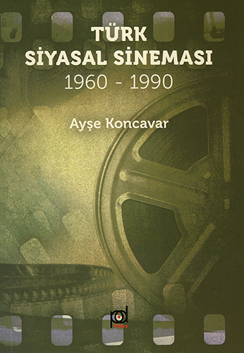 Türk Siyasal Sineması 1960 - 1990