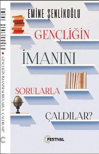 Gençliğin İmanını Sorularla Çaldılar ? Gençliğin İmanını Sorularla Çaldılar ?