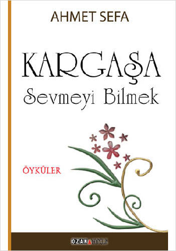 Kargaşa - Sevmeyi Bilmek Kargaşa - Sevmeyi Bilmek