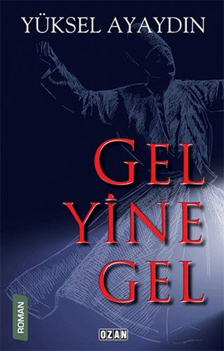 Gel Yine Gel Gel Yine Gel