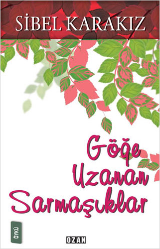 Göğe Uzanan Sarmaşıklar Göğe Uzanan Sarmaşıklar