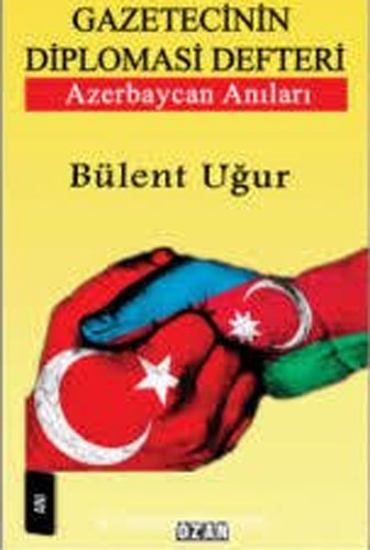 Gazetecenin Diplomasi Defteri Gazetecenin Diplomasi Defteri