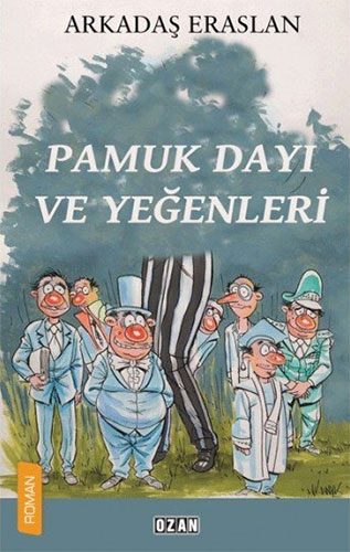 Pamuk Dayı Ve Yeğenleri Pamuk Dayı Ve Yeğenleri