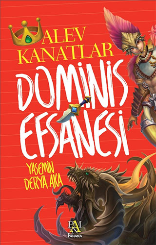 Dominis Efsanesi: Alev Kanatlar Dominis Efsanesi: Alev Kanatlar