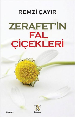 Zerafet'İn Fal Çiçekleri Zerafet'İn Fal Çiçekleri