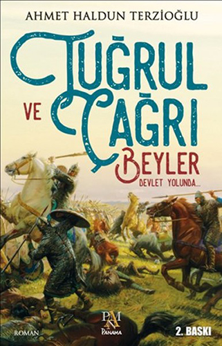 Tuğrul Ve Çağrı Beyler Devlet Yolunda Tuğrul Ve Çağrı Beyler Devlet Yolunda