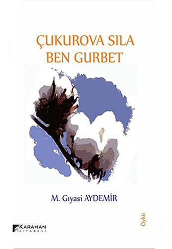 Çukurova Sıla Ben Gurbet Çukurova Sıla Ben Gurbet