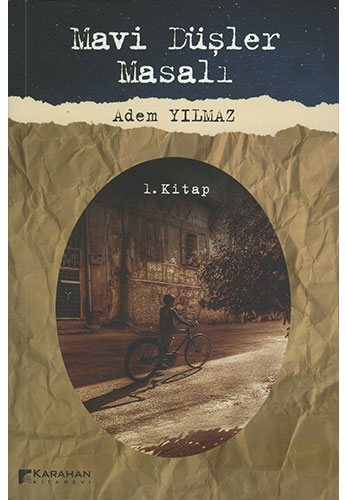 Mavi Düşler Masalı 1. Kitap Mavi Düşler Masalı 1. Kitap