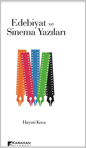 Edebiyat Ve Sinema Yazıları Edebiyat Ve Sinema Yazıları