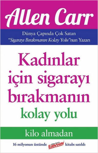 Kadınlar İçin Sigarayı Bırakmanın Kolay Yolu