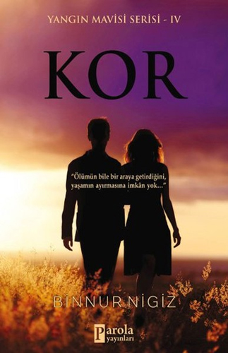 Kor / Yangın Mavisi Serisi 4 Kor / Yangın Mavisi Serisi 4