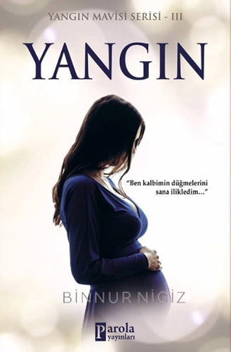 Yangın / Yangın Mavisi Serisi 3 Yangın / Yangın Mavisi Serisi 3
