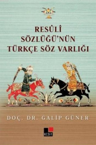  Resuli Sözlüğü'nün Türkçe Söz Varlığı