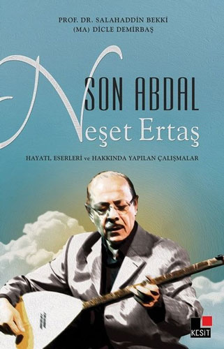 Son Abdal Neşet Ertaş Son Abdal Neşet Ertaş