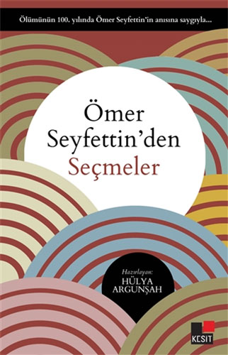 Ömer Seyfettin'Den Seçmeler Ömer Seyfettin'Den Seçmeler