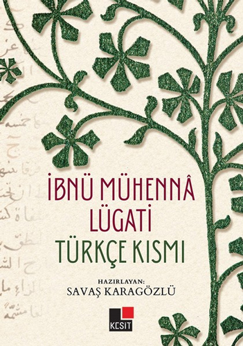 İbnü Mühenna Lügati (Türkçe Kısmı) İbnü Mühenna Lügati (Türkçe Kısmı)