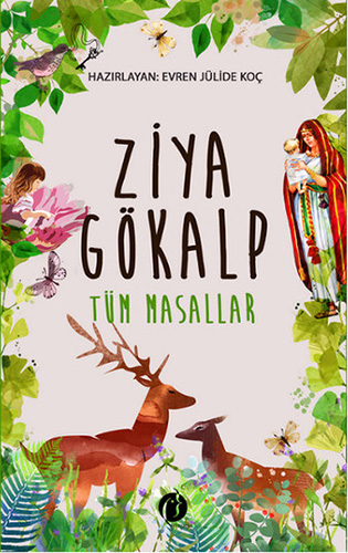 Ziya Gökalp - Tüm Masallar Ziya Gökalp - Tüm Masallar