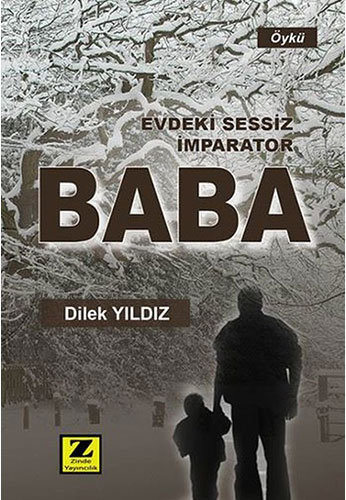Evdeki Sessiz İmparator Baba Evdeki Sessiz İmparator Baba