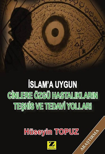 İslam'a Uygun Cinlere Özgü Hastalıkların Teşhis ve Tedavi Yolları
